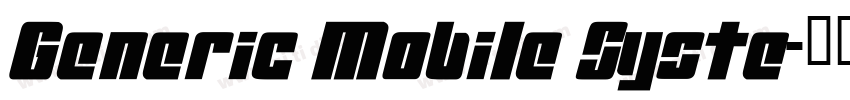Generic Mobile Syste字体转换